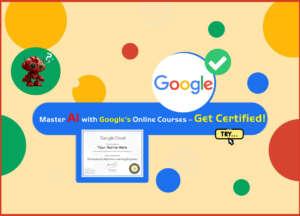 Amazing Google's Free AI Courses Can Transform Your Career
