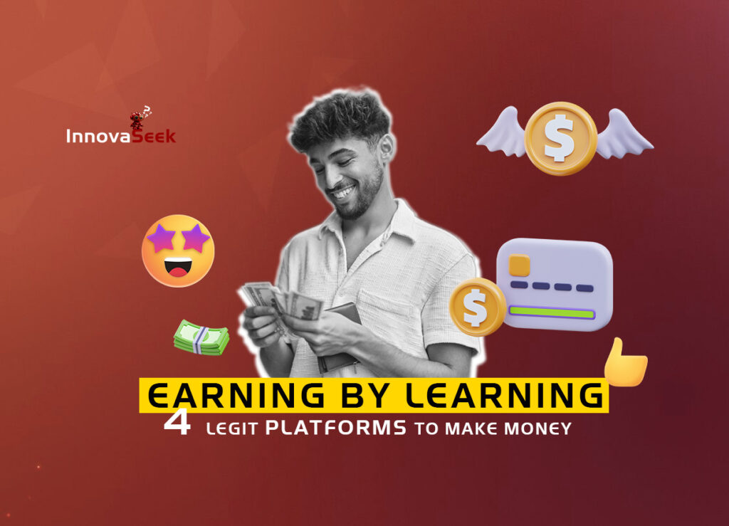 Earning By Learning: 4 Legit Platforms to Make Money in Your Free Time