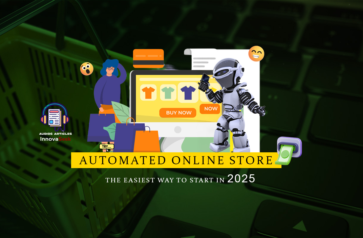 Automated Online Store: The Easiest Way to Start in 2025