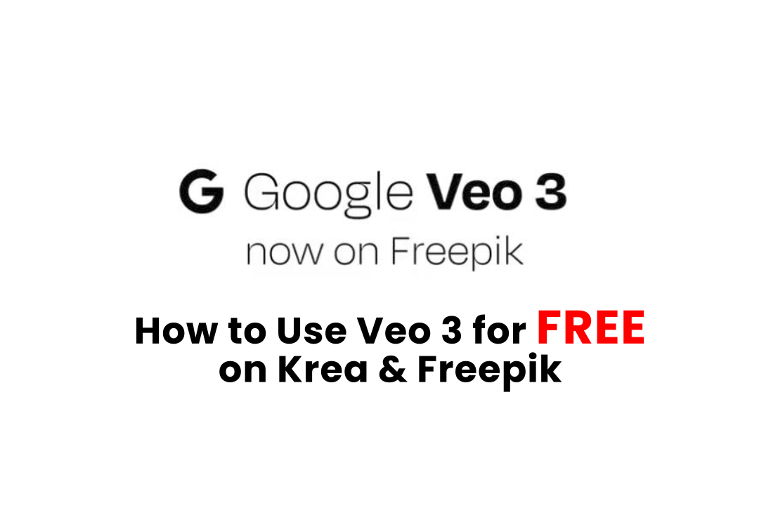 Veo 3 for FREE on Krea & Freepik
