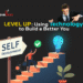 Life 2.0: Tech-Smart Tips to Upgrade Yourself