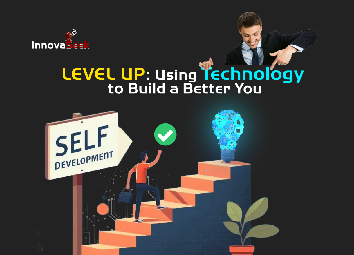 Life 2.0: Tech-Smart Tips to Upgrade Yourself